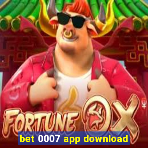 bet 0007 app download